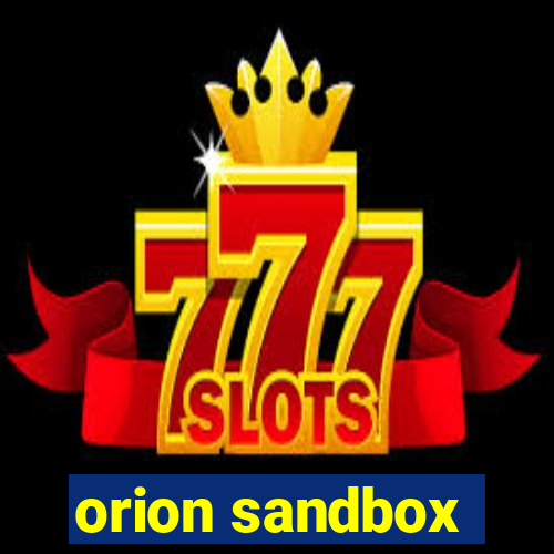 orion sandbox